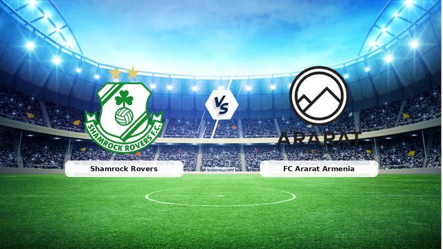 Shamrock Rovers Ararat Armenia